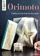 Orimoto®: Faltkunst für Bücherfreunde