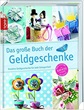 das-grosse-buch-der-geldgeschenke