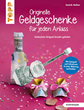 originelle-geldgeschenke-fuer-jeden-anlass